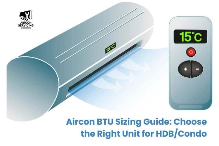 Understanding Aircon Cooling Capacity (BTU): Are You Using the Right Unit for Your Room Size?