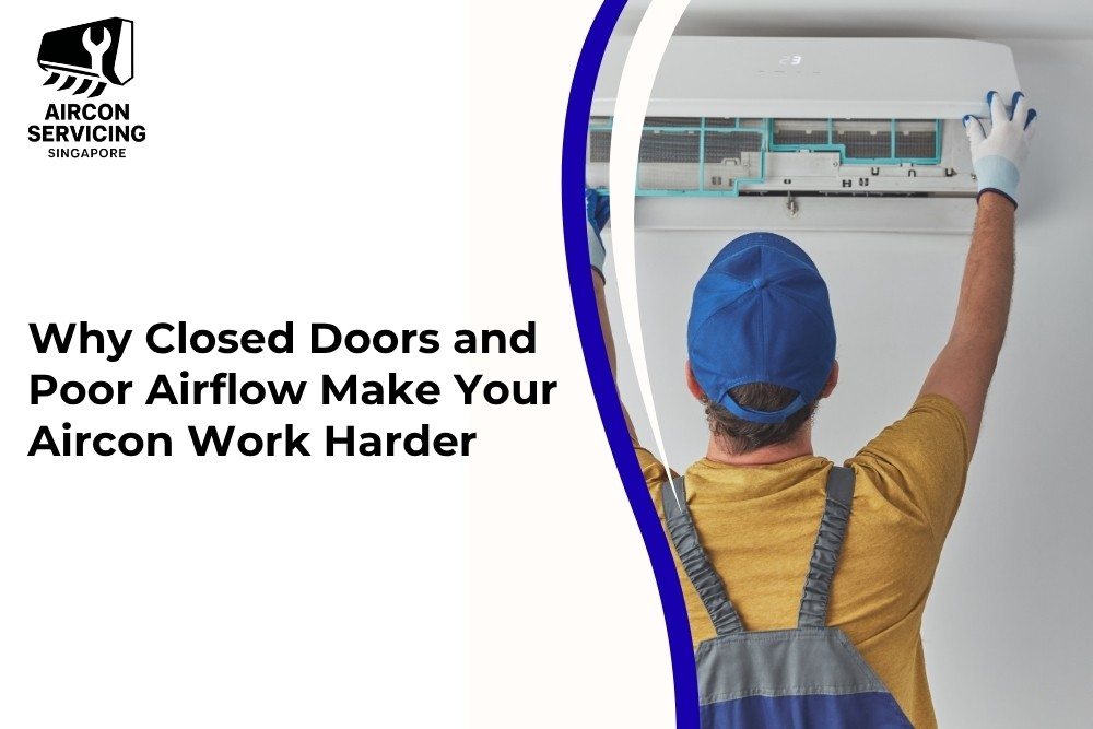 Poor indoor airflow making aircon work harder in Singapore apartment