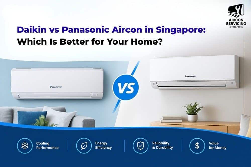 Daikin vs Panasonic Aircon Singapore